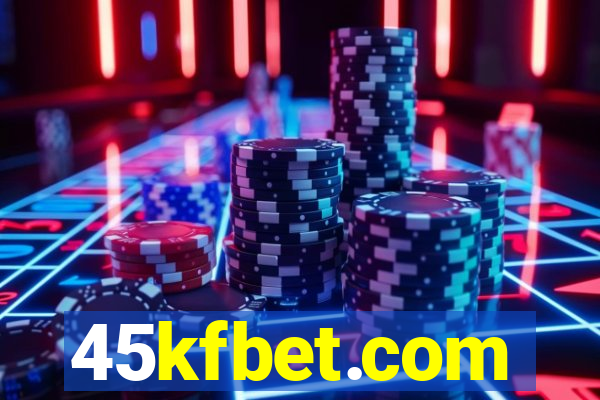 45kfbet.com