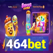 464bet
