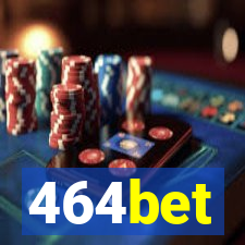 464bet
