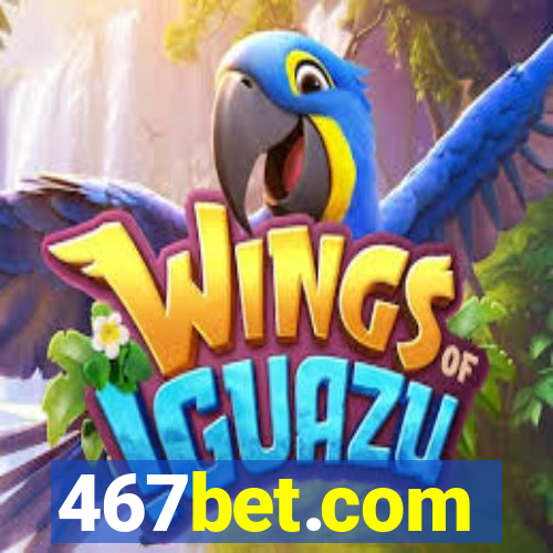 467bet.com