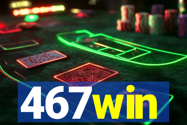 467win