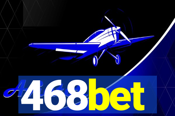 468bet