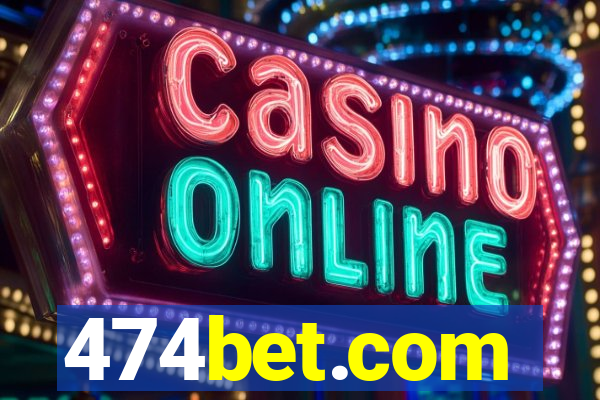 474bet.com