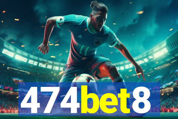 474bet8