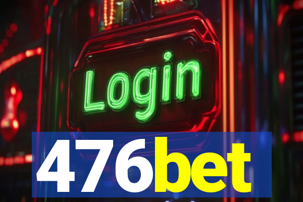 476bet