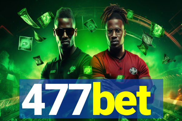 477bet