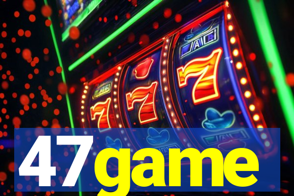 47game