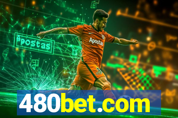 480bet.com