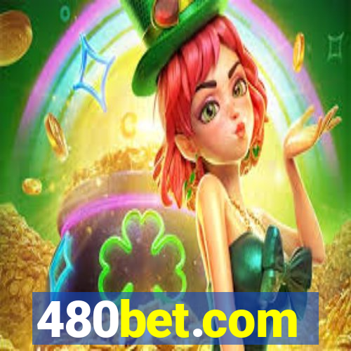 480bet.com