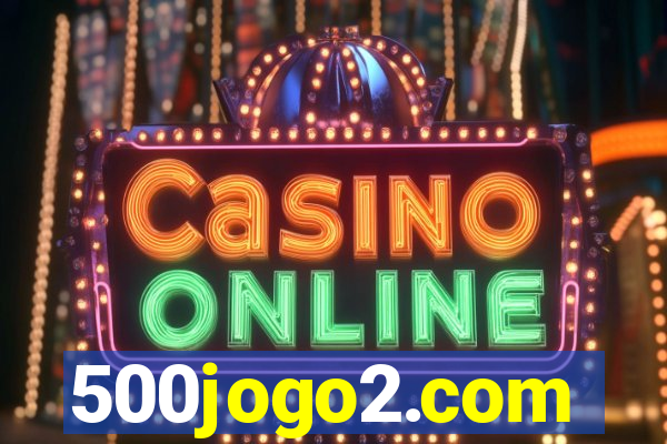 500jogo2.com