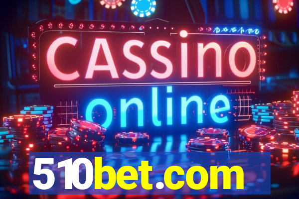510bet.com