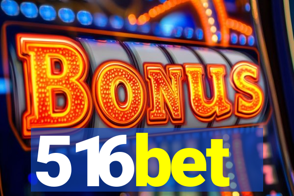 516bet