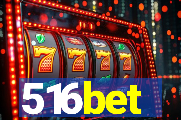 516bet