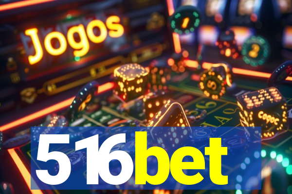 516bet