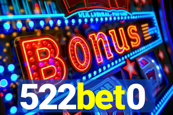 522bet0
