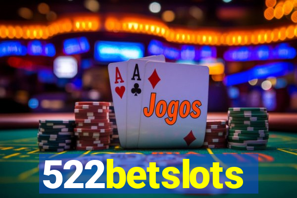 522betslots