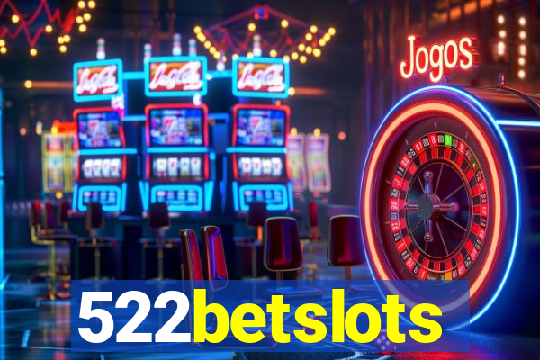 522betslots