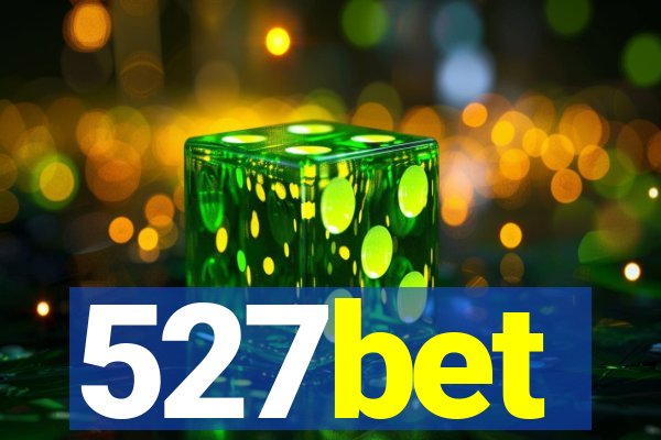 527bet