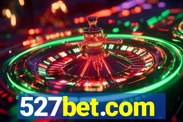 527bet.com
