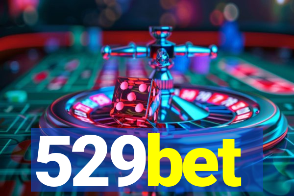 529bet