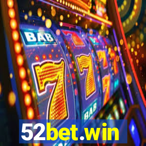 52bet.win