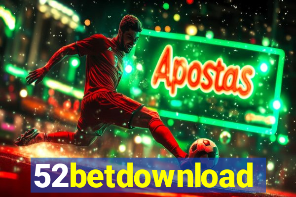 52betdownload