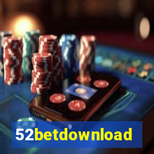 52betdownload