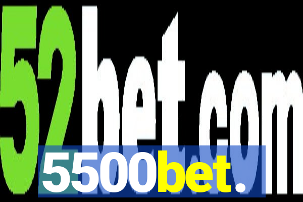 5500bet.