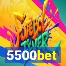 5500bet