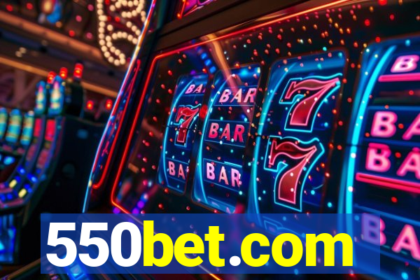 550bet.com