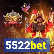 5522bet