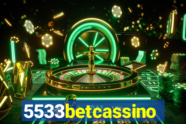 5533betcassino