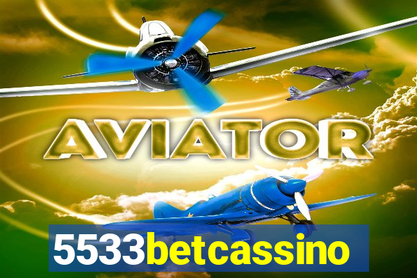 5533betcassino