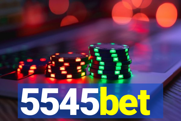 5545bet