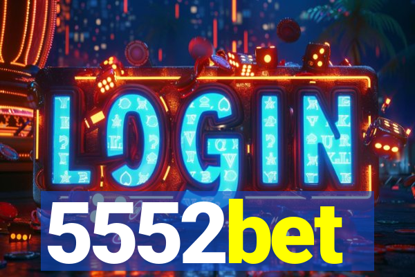 5552bet