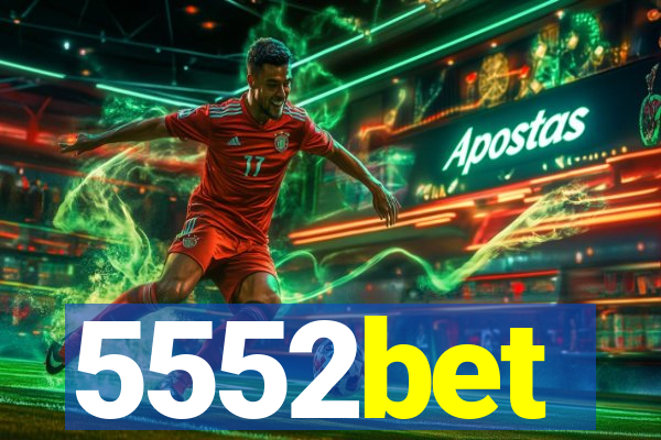 5552bet