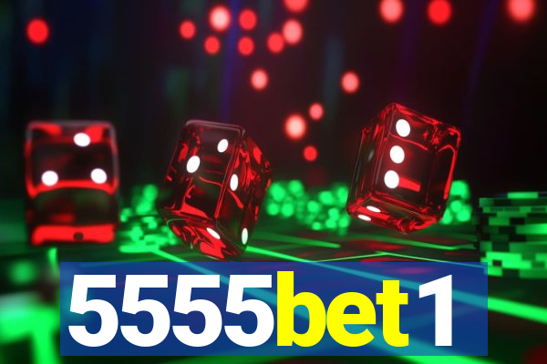 5555bet1
