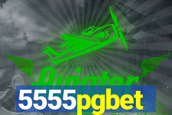 5555pgbet