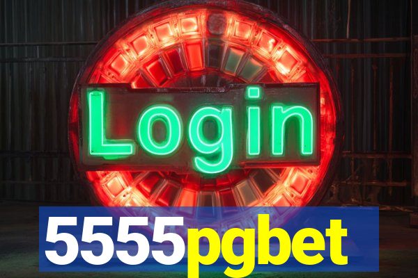 5555pgbet