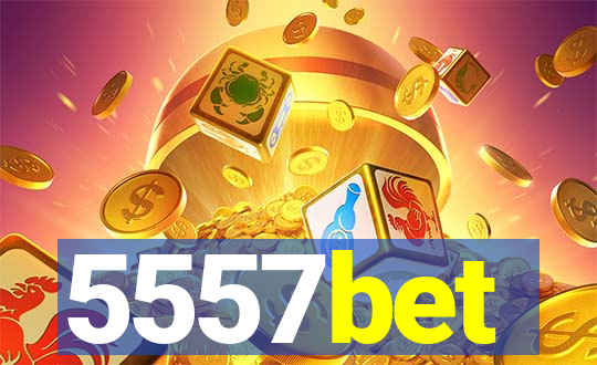 5557bet