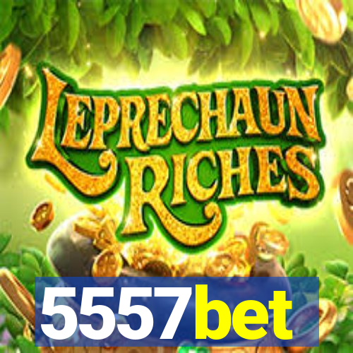 5557bet