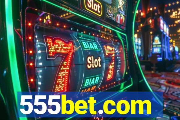 555bet.com