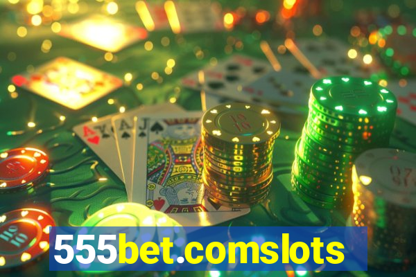 555bet.comslots