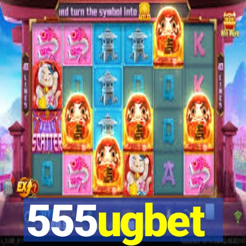 555ugbet