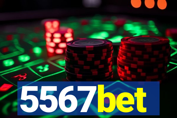 5567bet