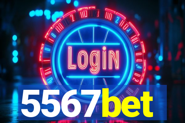 5567bet