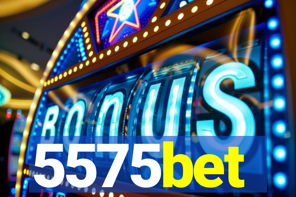 5575bet