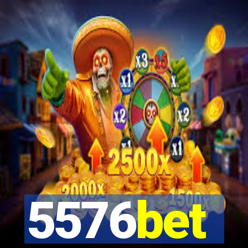 5576bet