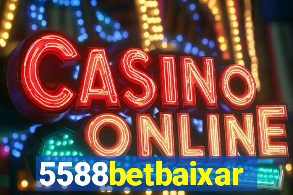 5588betbaixar