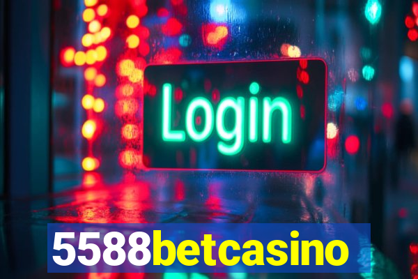 5588betcasino